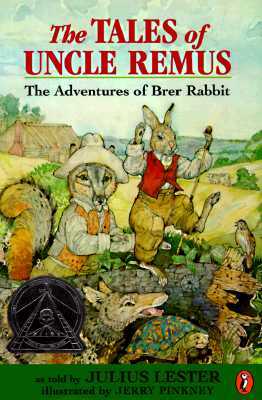 The Tales of Uncle Remus: The Adventures of Brer Rabbit by Julius Lester