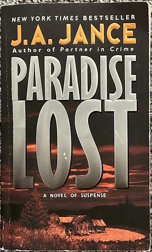 Paradise Lost by J.A. Jance