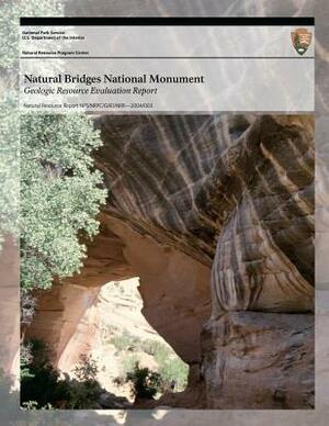 Natural Bridges National Monument Geologic Resource Evaluation Report by National Park Service