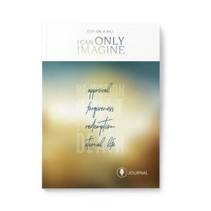 I Can Only Imagine: Journal by Bart Millard
