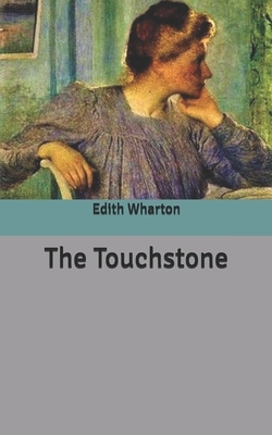 The Touchstone by Edith Wharton