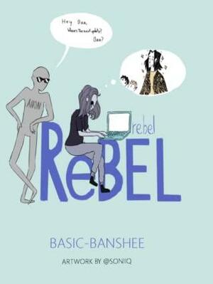 Rebel Rebel by BasicBathsheba