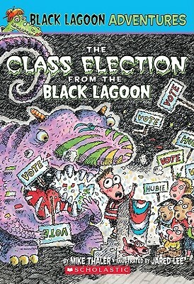 The Class Election from the Black Lagoon by Mike Thaler