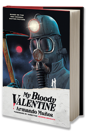 My Bloody Valentine by Armando Munoz, Armando Munoz, Armando D. Muñoz