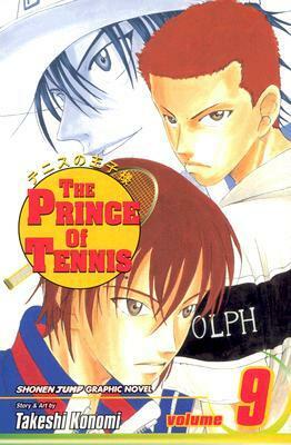 The Prince of Tennis, Volume 9: Take Aim! by Takeshi Konomi