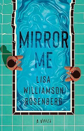 Mirror Me by LISA. WILLIAMSON ROSENBERG