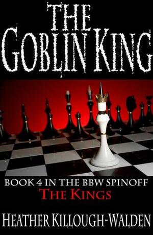 The Goblin King by Heather Killough-Walden