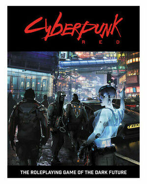 Cyberpunk RED by Mike Pondsmith, J. Gray, David Ackerman, Cody Podsmith, Jaye Kovach, Jay Parker, James Hutt