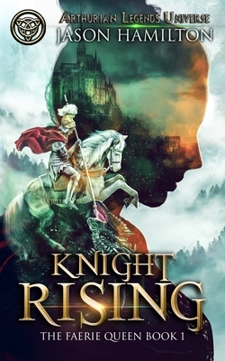 Knight Rising by Jason Hamilton