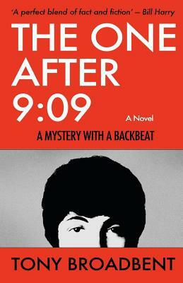 The One After 9: 09: A Mystery with a Backbeat by Tony Broadbent