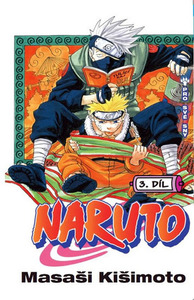 Naruto 3: Pro své sny by Masashi Kishimoto, Jan Horgoš