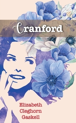 Cranford by Elizabeth Gaskell