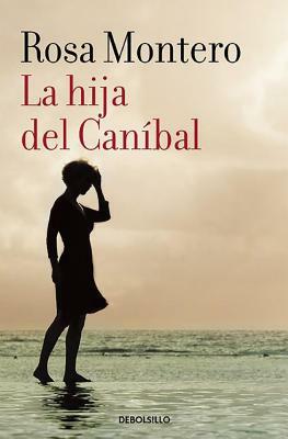 La Hija del Caníbal  by Rosa Montero