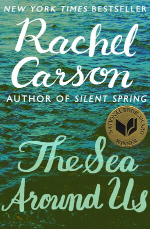 The Sea Around Us by Rachel Carson