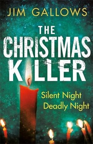 The Christmas Killer by Anthony Galvin, Jim Gallows