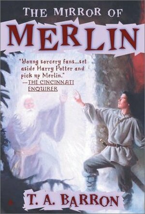 The Mirror of Merlin by T.A. Barron