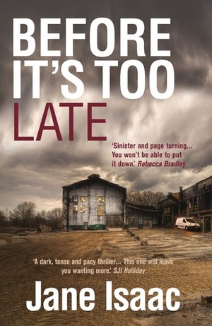 Before It's Too Late by Jane Isaac