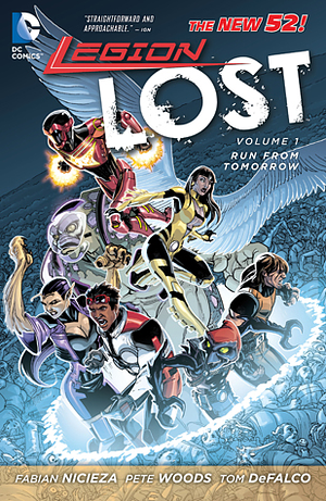 Legion Lost, Volume 1: Run From Tomorrow by Pete Woods, Fabian Nicieza, Matt Camp