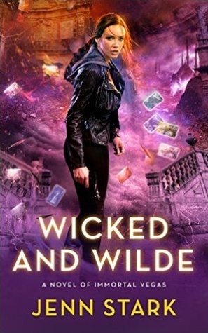 Wicked And Wilde by Jenn Stark