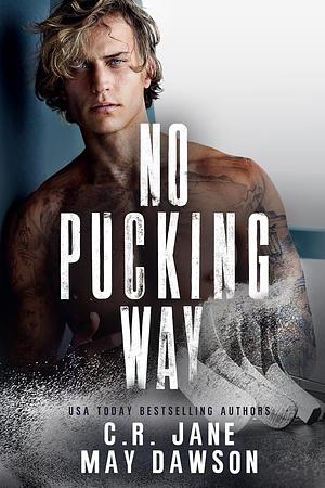 No Pucking Way by C.R. Jane, May Dawson