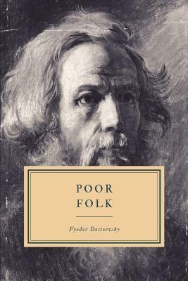 Poor Folk by Fyodor Dostoevsky