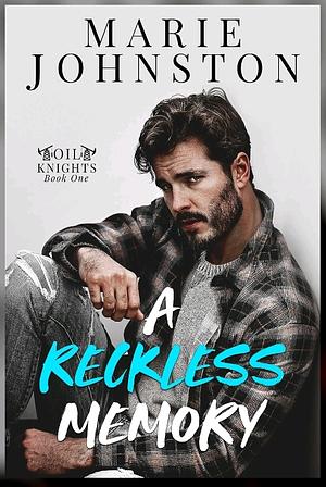 A Reckless Memory by Marie Johnston