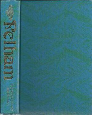 Pelham; or, The Adventures of a Gentleman by Jerome J. McGann, Edward Bulwer-Lytton