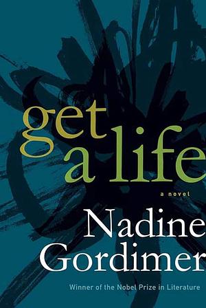 Get a Life by Nadine Gordimer