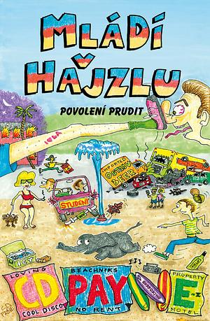 Mládí v hajzlu: Povolení prudit by C.D. Payne