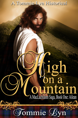 High on a Mountain: Ailean by Tommie Lyn