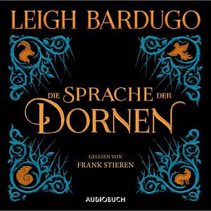 Die Sprache der Dornen: Mitternachtsgeschichten by Leigh Bardugo