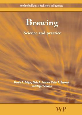 Brewing Science and Practice by P. A. Brookes, R. Stevens, D. E. Briggs