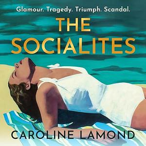 The Socialites by Caroline Lamond