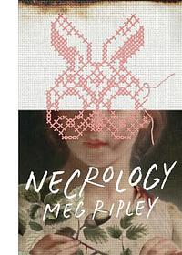 Necrology by Meg Ripley
