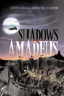 Shadows of Amadeus by Chris Rush, Logan Alexander Mayhew, Lsi