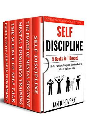 Self Discipline: 5 Books in 1 Boxset: Master Your Mental Toughness, Emotional Control, Self-Talk and Productivity by Ian Tuhovsky, SKY RODIO NUTTALL