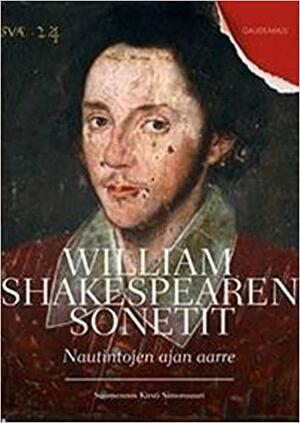 William Shakespearen sonetit: nautintojen ajan aarre by William Shakespeare