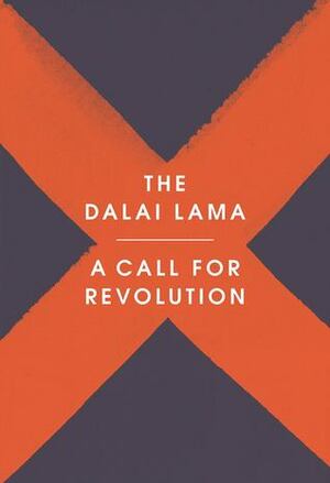 A Call for Revolution: A Vision for the Future by Sofia Stril-Rever, Dalai Lama XIV