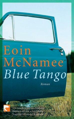 Blue Tango by Hansjörg Schertenleib, Eoin McNamee