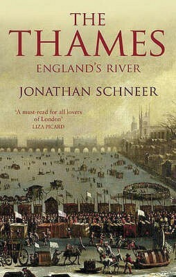 The Thames: England's River by Jonathan Schneer