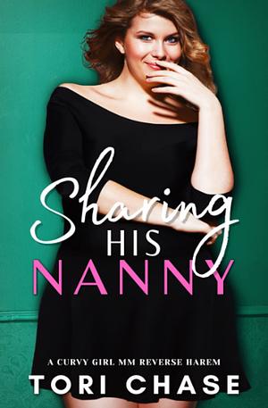 Sharing His Nanny by Tori Chase, Deborah Garland