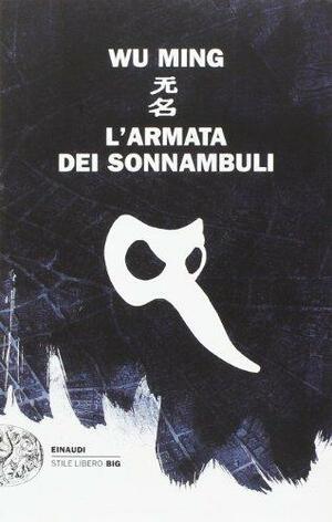 L'armata dei sonnambuli by Wu Ming