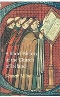 A Short History of the Church of Ireland by Kenneth Milne
