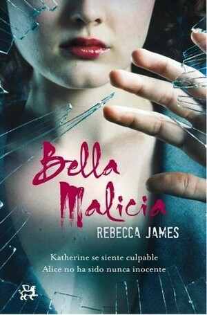 Bella Malicia by Rebecca James