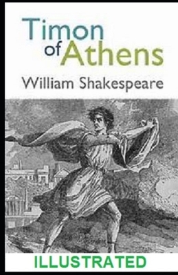 Timon of Athens Illustrated by William Shakespeare