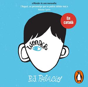 Wonder by R.J. Palacio