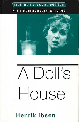 A Doll's House by Henrik Ibsen