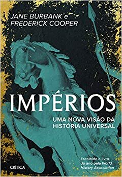 Impérios: Uma Nova Versão da História Universal by Frederick Cooper, Bruno Cobalchini Mattos, Jane Burbank