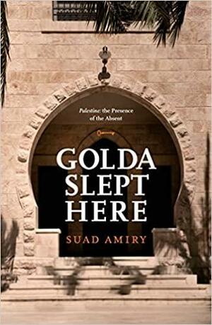 غولدا نامت ھنا by Suad Amiry, سعاد العامري