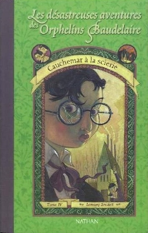 Cauchemar à la scierie by Lemony Snicket